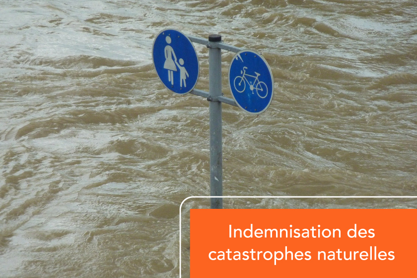 Indemnisation des catastrophes naturelles