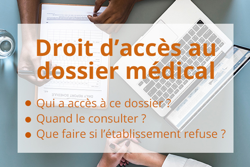 Comment obtenir la communication de son dossier médical ou celui de ses proches ?