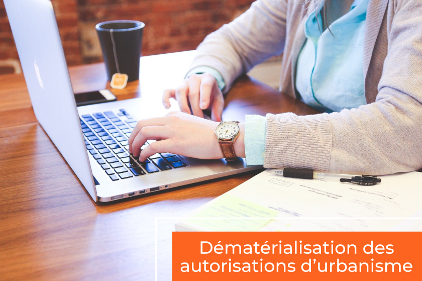 Urbanisme : dématérialisation des autorisations d’urbanisme